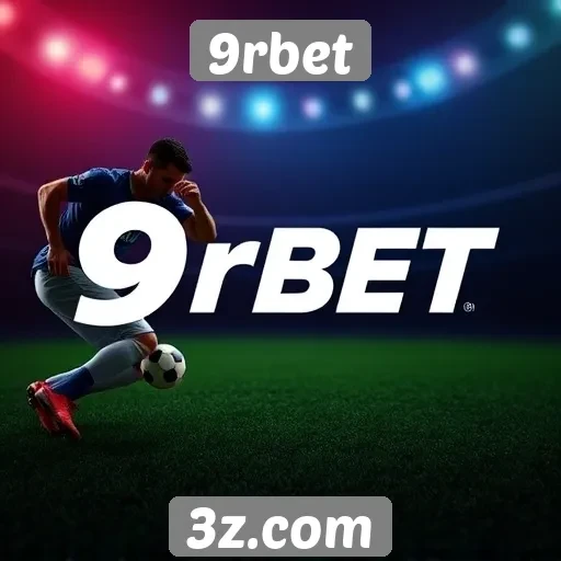 Plataforma 9rbet se destaca em apostas esportivas